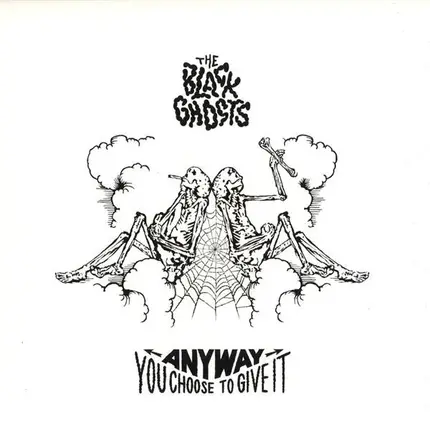 The Black Ghosts - Anyway You Choose To Give It