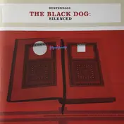 The Black Dog - Silenced