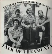 The Black Mountain Bluegrass Boys - Talk Of The County