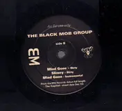 Black Mob Group - Mind Gone/Slimey
