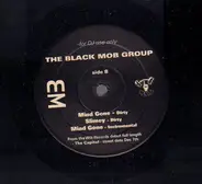 The Black Mob Group - Mind Gone/Slimey