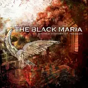 CD - The Black Maria - A Shared History Of Tragedy
