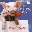 CD - The Black Velvet Band - King Of Myself