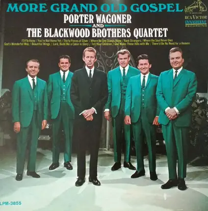 The Blackwood Brothers Quartet , Porter Wagoner - More Grand Old Gospel