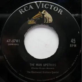 The Blackwood Brothers Quartet - The man upstairs / How about your heart