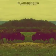 The Blackberries - Greenwich Mean Time