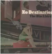 LP - The Blackbirds - No Destination - Not Flipbacks