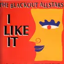 12inch Vinyl Single - The Blackout Allstars - I Like It
