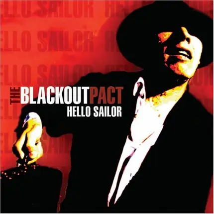 The Blackout Pact - Hello Sailor