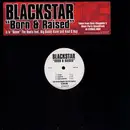 12'' - Blackstar / The Roots - Born & Raised / Boom