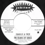 The Blades of Grass - Charlie & Fred