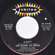 The Blades Of Grass - Happy / That's What A Boy Likes