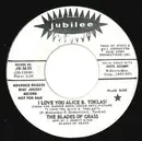 7inch Vinyl Single - The Blades Of Grass - I Love You Alice B. Toklas!