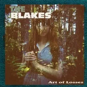 The Blakes - Art of Losses