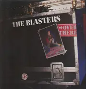 The Blasters - Over There (Live At The Venue, London)