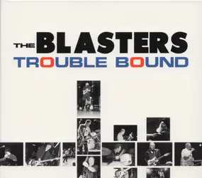 The Blasters - Trouble Bound