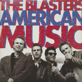 The Blasters - American Music