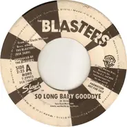 The Blasters - So Long Baby Goodbye