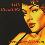 Blazers - Dreaming A Dream