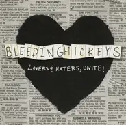 The Bleeding Hickeys - Lovers & Haters, Unite!