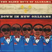 The Blind Boys of Alabama - Down in New Orleans