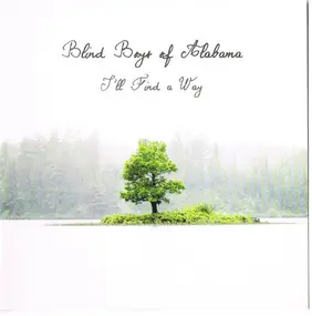 The Blind Boys of Alabama - I'll Find a Way