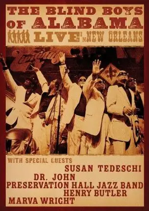 THE BLIND BOYS OF ALABAMA - Live In New Orleans