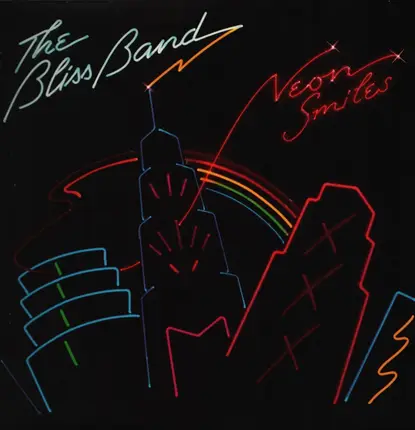 The Bliss Band - Neon Smiles