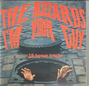 The Blizzards - I'm Your Guy + 15 Bonus Tracks