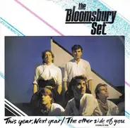 The Bloomsbury Set - This Year, Next Year / The Other Side Of You