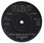 7inch Vinyl Single - The Bloomsbury Set - Hanging Around With The Big Boys - Solid Centre