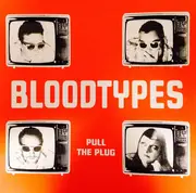 LP - The Bloodtypes - Pull The Plug - Limited Edition, Numbered