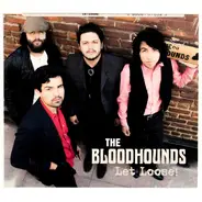 The Bloodhounds - Let Loose!