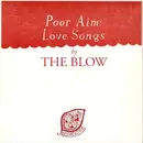 CD - The Blow - Poor Aim: Love Songs