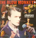 LP - The Blow Monkeys - Choices - The Singles Collection