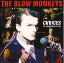 CD - The Blow Monkeys - Choices - The Singles Collection