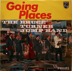 The Bruce Turner Jump Band - Going Places