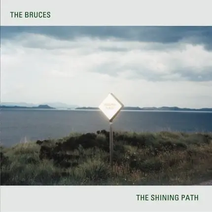 The Bruces - The Shining Path