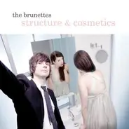 The BRUNETTES - Structure and Cosmetics