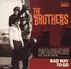LP - The Bruthers - Bad Way To Go - still sealed
