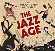 CD - The Bryan Ferry Orchestra - The Jazz Age - Digifile