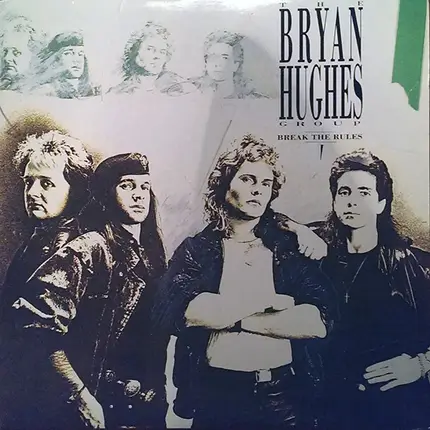 The Bryan Hughes Group - Break The Rules