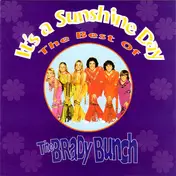 The Brady Bunch - It's A Sunshine Day - The Best Of The Brady Bunch