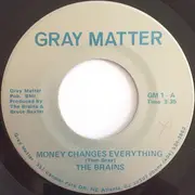 7inch Vinyl Single - The Brains - Money Changes Everything