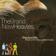 The Brand New Heavies - Elephantitis (The Funk And House Remixes)
