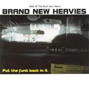 The Brand New Heavies - Put The Funk Back In It - Best Of The Acid Jazz Years