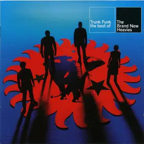The Brand New Heavies - Trunk Funk - The Best Of
