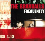 The Brandalls - Frequently