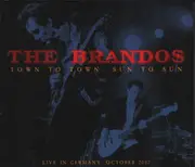 CD & DVD - The Brandos - Town To Town, Sun To Sun (Live In Germany October 2007)