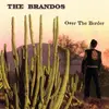 LP - The Brandos - Over The Border